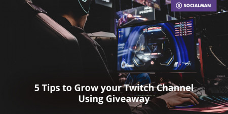 5 Tips to Grow your Twitch Channel Using Giveaway